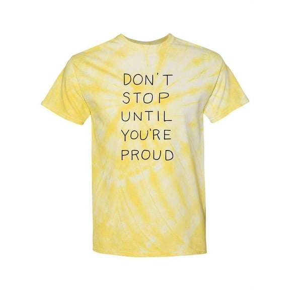 Until You're Proud Tie-Dye Cyclone Men -Smartprints Designs, Male Small
