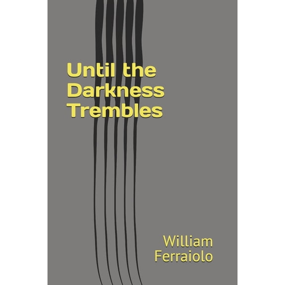 Until the Darkness Trembles, (Paperback)