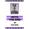 thumbnail image 1 of Pre-Owned Until the End (Paperback 9781562802226) by Kaye Davis, 1 of 1