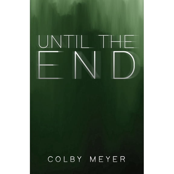 Until the End, (Paperback)