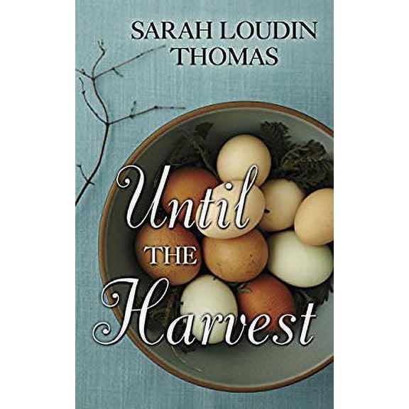 Pre-Owned Until the Harvest (Thorndike Press Large Print Christian Fiction) 9781410481511 Used