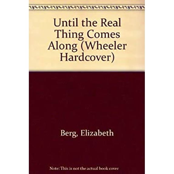 Pre-Owned Until the Real Thing Comes Along (Hardcover) 1568957645 9781568957647
