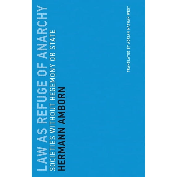 Untimely Meditations Law as Refuge of Anarchy: Societies Without Hegemony or State, Book 15, (Paperback)