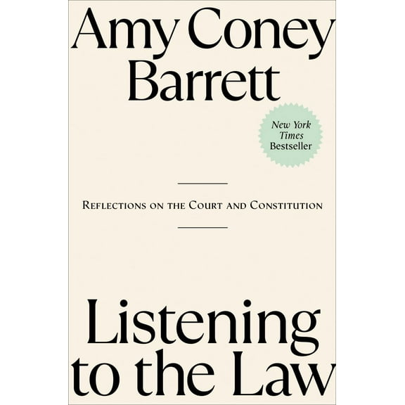 Listening to the Law: Reflections on the Court and Constitution (Hardcover)