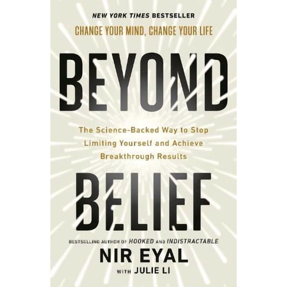 Julie Li,Nir Eyal Beyond Belief (Hardcover)