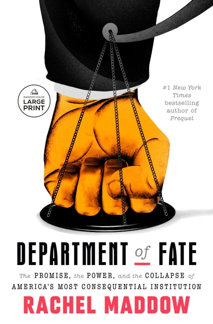 Department of Fate: The Promise, the Power, and the Collapse of America's Most Consequential Institution, (Paperback)