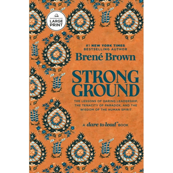 Strong Ground: The Lessons of Daring Leadership, the Tenacity of Paradox, and the Wisdom of the Human Spirit, (Paperback)