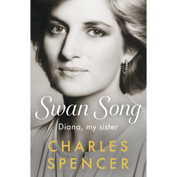 Swan Song: Diana, My Sister (Hardcover)