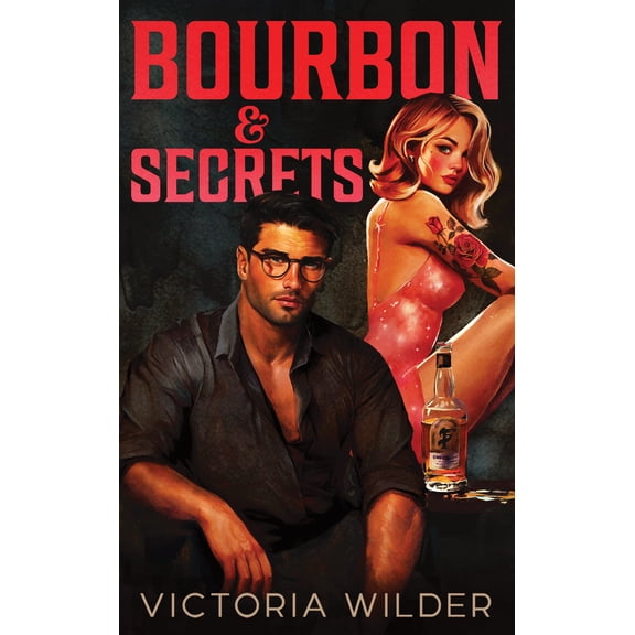 Bourbon and Secrets (Deluxe Edition) (Paperback)