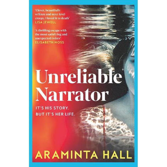 Araminta Hall Unreliable Narrator (Hardcover)
