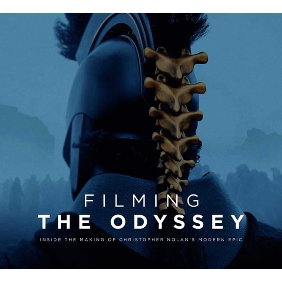 Filming the Odyssey: Inside the Making of Christopher Nolan's Modern Epic, (Hardcover)