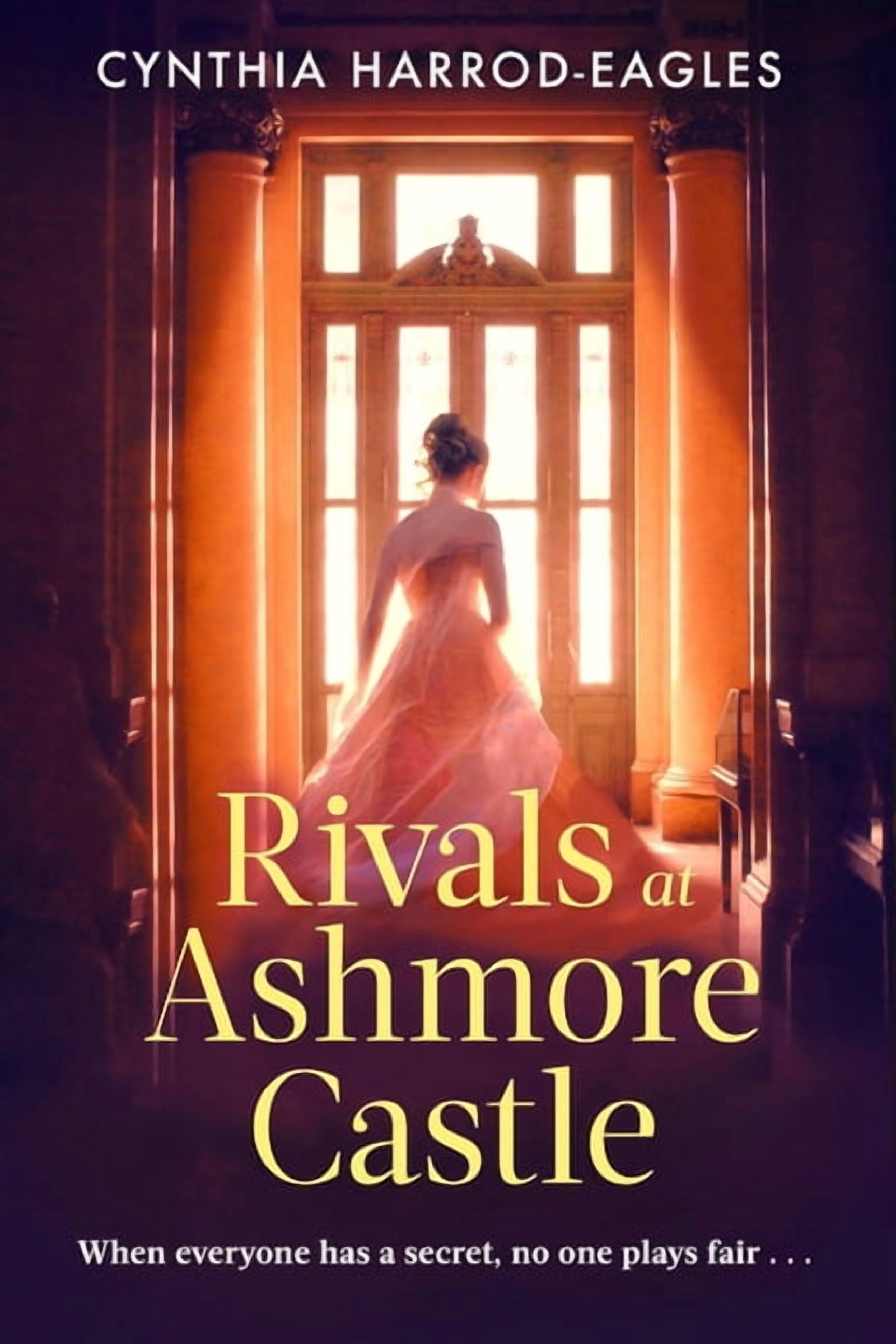 Rivals at Ashmore Castle: An Unputdownable, Juicy Family Drama, Perfect for Fans of Downton Abbey, the Crown and Bridger, (Hardcover)