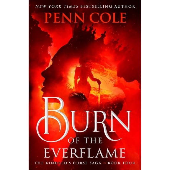 Burn of the Everflame: A Novel (Hardcover)
