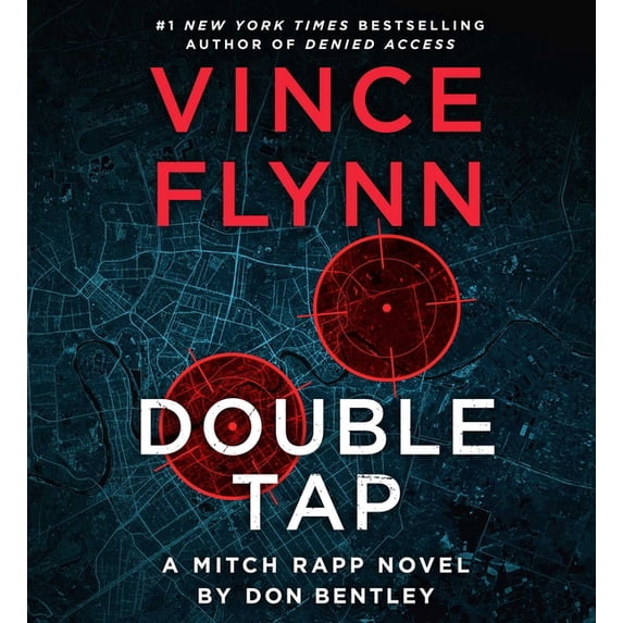Mitch Rapp Novel Double Tap: A Mitch Rapp Novel by Don Bentley, Book 25, (Audiobook)