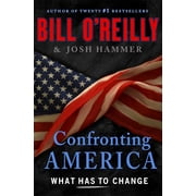 Confronting America What Has to Change Hardcover