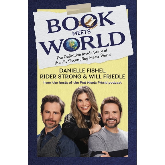 Book Meets World: The Definitive Inside Story of the Hit Sitcom Boy Meets World, (Hardcover)