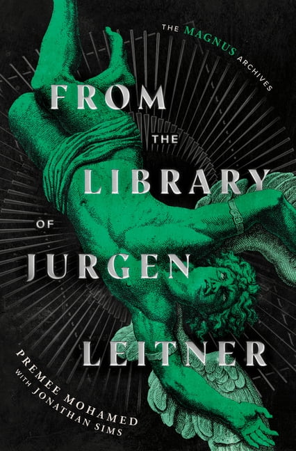 From the Library of Jurgen Leitner (the Magnus Archives), (Hardcover)