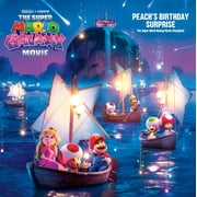 The Super Mario Galaxy Movie Peach's Birthday Surprise The Super Mario Galaxy Movie Storybook Hardcover