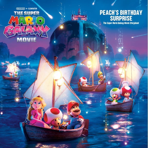 The Super Mario Galaxy Movie: Peach's Birthday Surprise: The Super Mario Galaxy Movie Storybook (Hardcover)