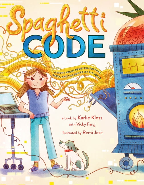 Spaghetti Code: A Story about Problem-Solving, Pasta, and the Power of Big Ideas, (Hardcover)