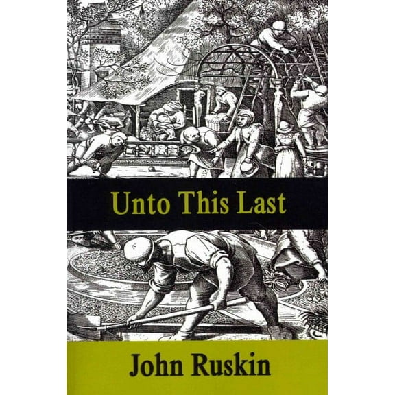 Unto This Last (Paperback)