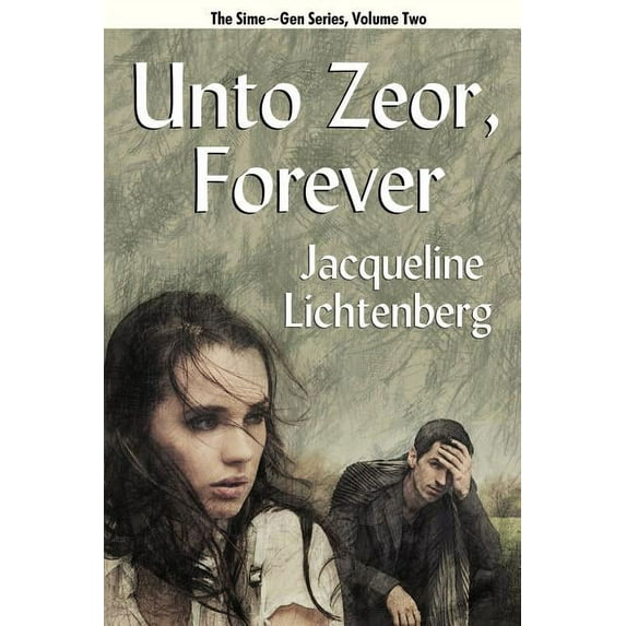 Unto Zeor, Forever: Sime Gen, Book Two, (Paperback)