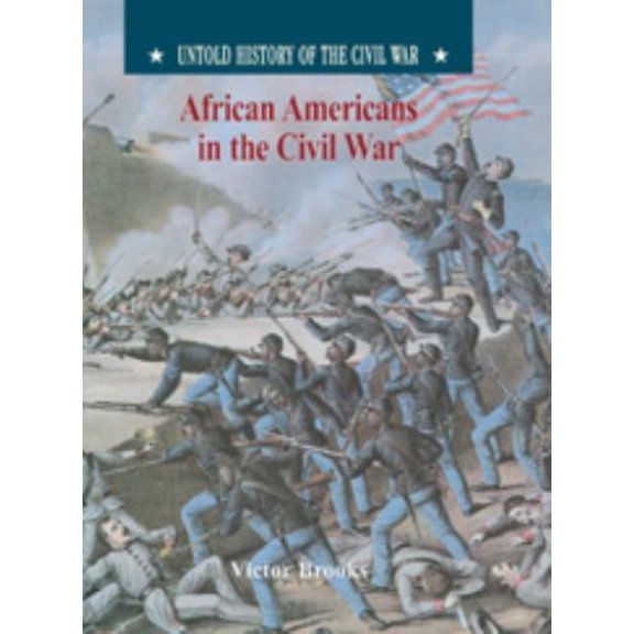 Pre-Owned African American in the Civil War (Untold History of the Civil War) (Unknown) 0791054357 9780791054352