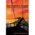 thumbnail image 1 of Untold Stories of the American Revolutio Any Port in a Storm: Untold Stories of the American Revolution -Book 1, Book 1, (Paperback), 1 of 1