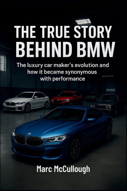 Untold Story Behind Brands and Product The True Story Behind BMW: The ...