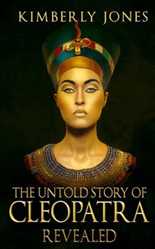 The Untold Story of Cleopatra Revealed (Paperback)(00)