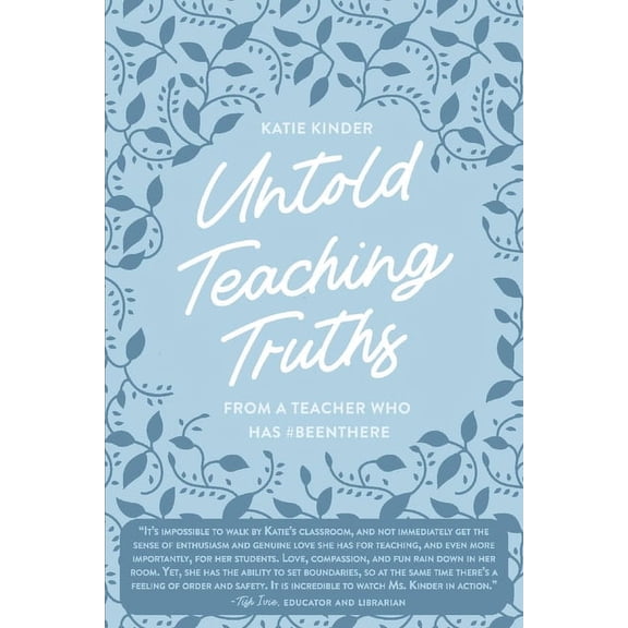 Pre-Owned Untold Teaching Truths: From a Teacher Who Has #Beenthere (Paperback)