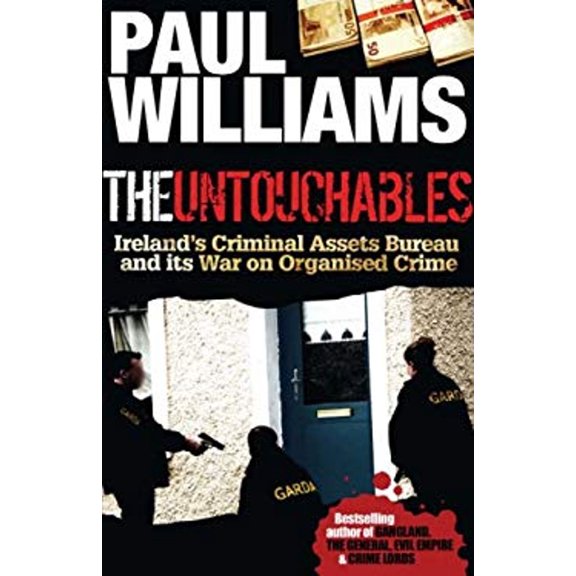 Pre-Owned The Untouchables: Ireland's Criminal Assets Bureau and Its War on Organised Crime (Paperback) 1903582644 9781903582640