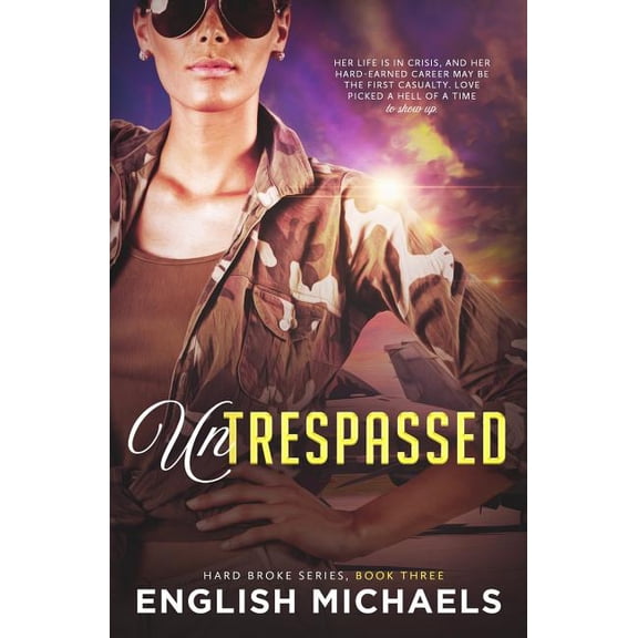 Untrespassed Hard Broke Paperback 1732122946 9781732122949 English Michaels, English Michaels