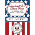 thumbnail image 1 of Unusual For Their Time: On The Road With America's First Ladies - Volume Two, 1 of 1