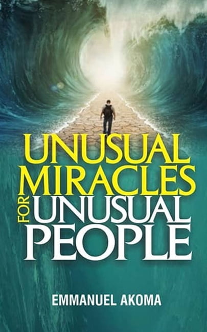 Unusual Miracles For Unusual People (Paperback)