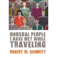 thumbnail image 1 of Unusual People I Have Met While Traveling (Hardcover), 1 of 1