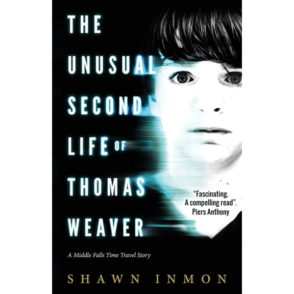 Middle Falls Time Travel: The Unusual Second Life of Thomas Weaver (Paperback)