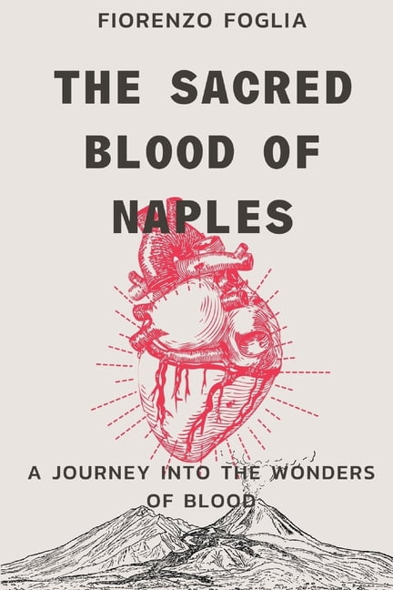 Neapolitan Books Unusual and Secret Guides to the City of The sacred blood of Naples ...