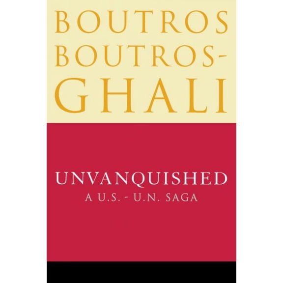 Unvanquished : A U.S. - U.N. Saga (Paperback)