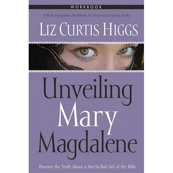 Unveiling Mary Magdalene Workbook, (Paperback)