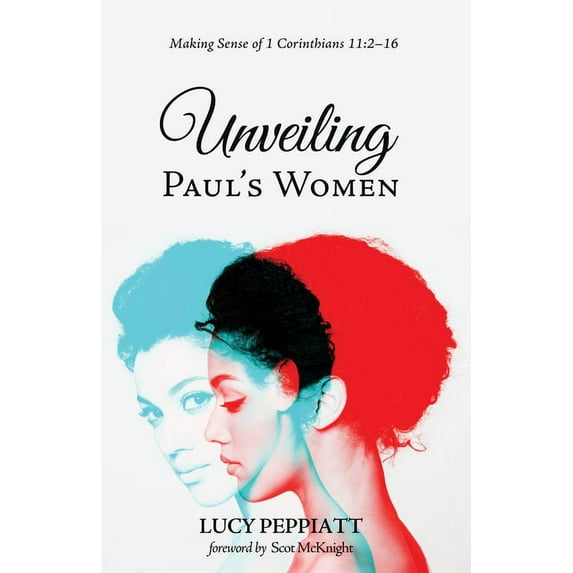 Unveiling Paul's Women (Paperback)