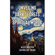 Unveiling The Dark Secrets Of Spiritual World, Hardcover