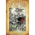 thumbnail image 1 of Unveiling The Mysteries of Our Times (Paperback), 1 of 1