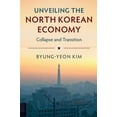 thumbnail image 1 of Unveiling the North Korean Economy, (Paperback), 1 of 1