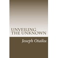 thumbnail image 1 of Unveiling the Unknown (Paperback), 1 of 1