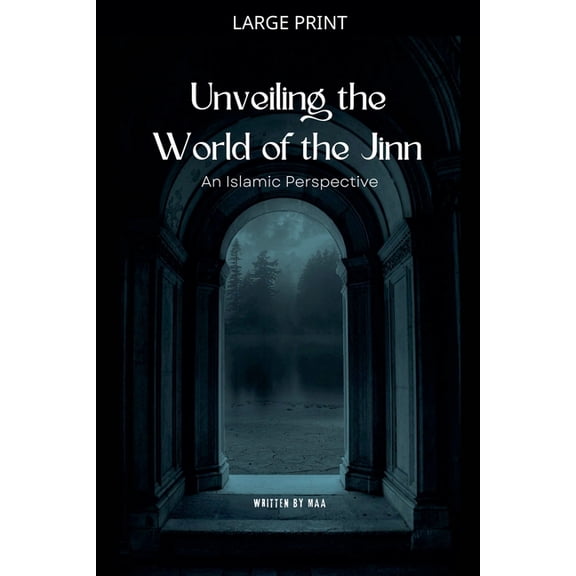 Unveiling the World of the Jinn: An Islamic Perspective, (Paperback)
