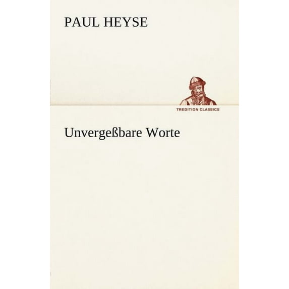 Unvergessbare Worte (Paperback)