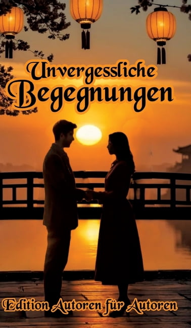 Unvergessliche Begegnungen, (Hardcover)