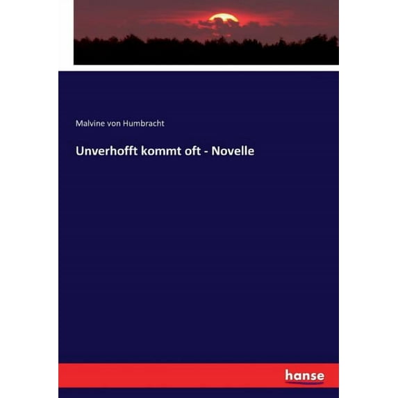 Unverhofft kommt oft - Novelle, (Paperback)