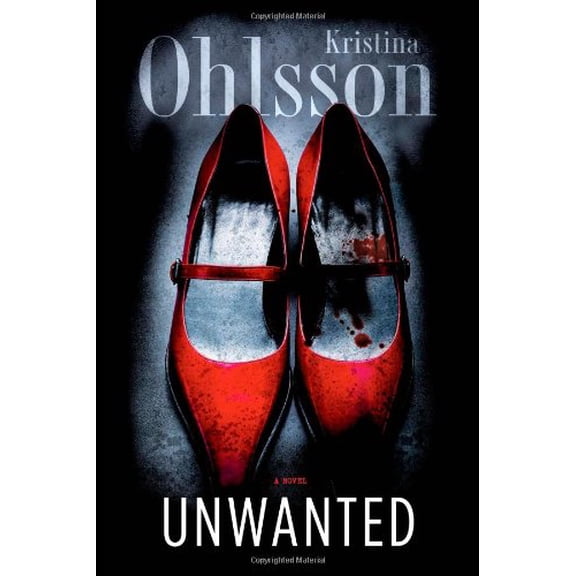 Pre-Owned Unwanted: A Novel (The Fredrika Bergman Series) (Hardcover) 1439198896 9781439198896